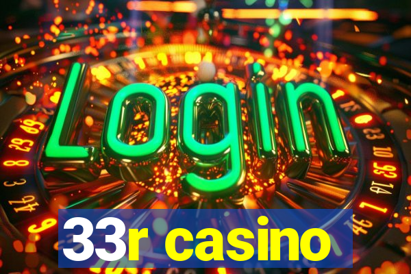 33r casino